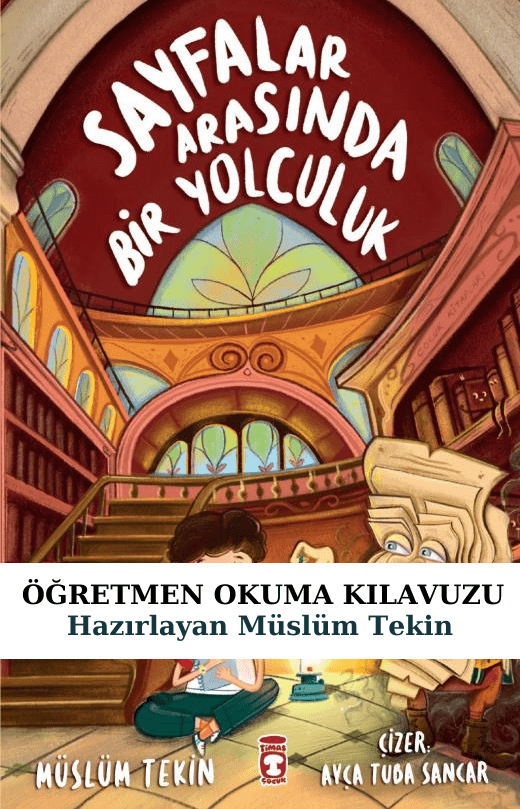 Sayfalar Arasında Yolculuk Öğretmen Okuma Kılavuzu